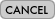 Cancel